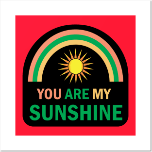 Rainbow and Sunrise design you are my sunshine typography quotes Posters and Art
